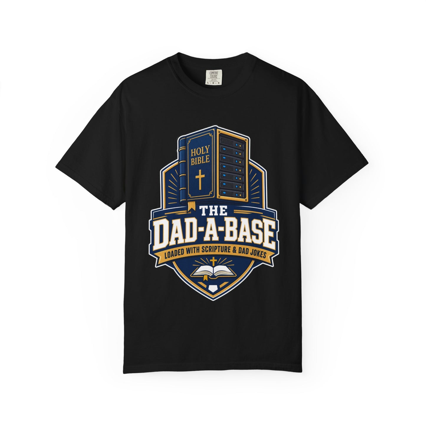 Dad-A-Base Christian T-Shirt — "The Dad-A-Base" Bible & Dad Jokes Design