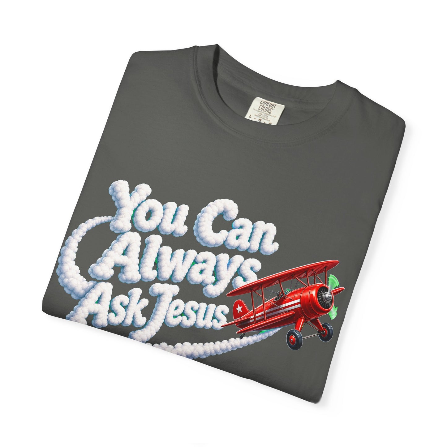 You Can Always Ask Jesus T-Shirt — Retro Biplane Skywriting Christian Tee