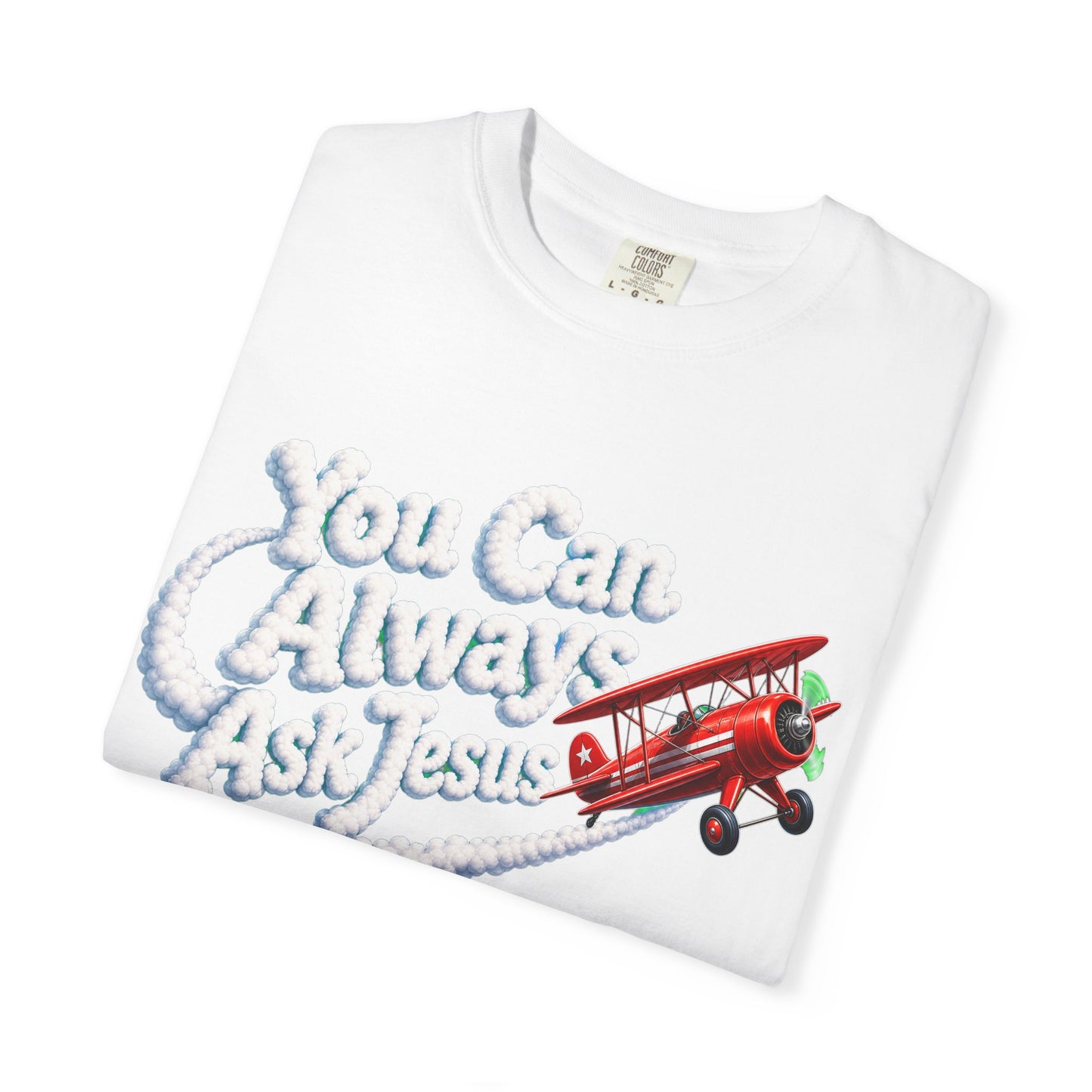 You Can Always Ask Jesus T-Shirt — Retro Biplane Skywriting Christian Tee