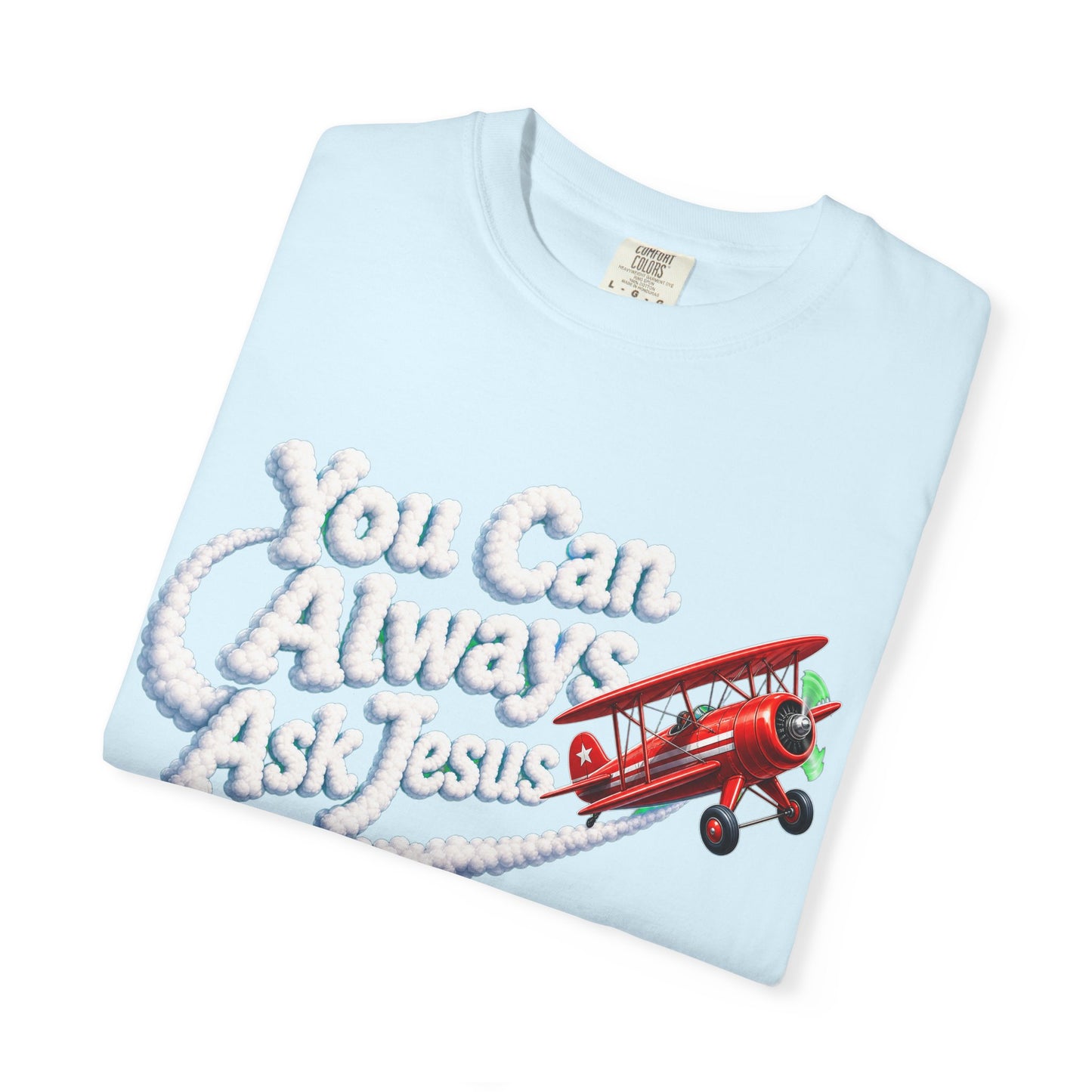 You Can Always Ask Jesus T-Shirt — Retro Biplane Skywriting Christian Tee