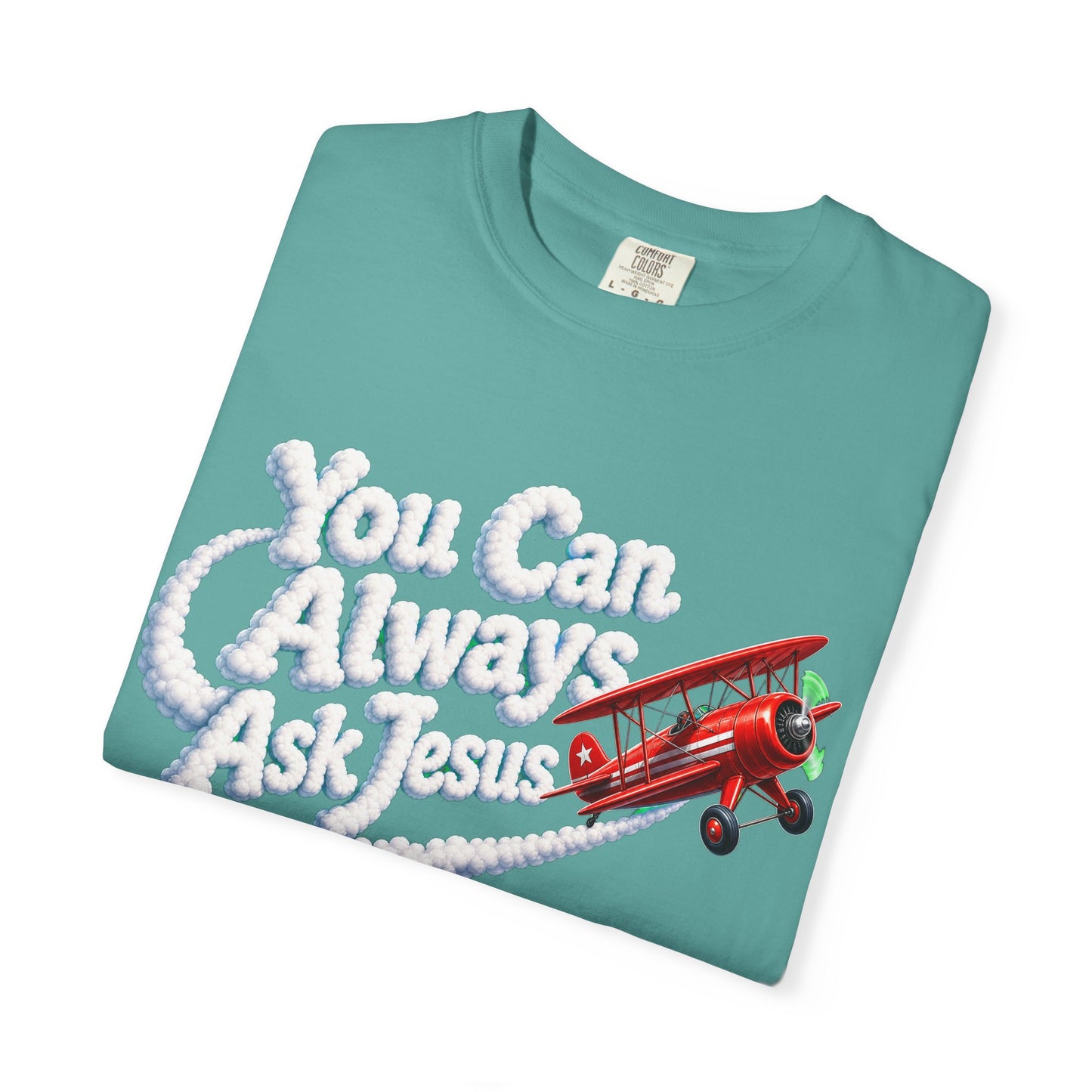 You Can Always Ask Jesus T-Shirt — Retro Biplane Skywriting Christian Tee