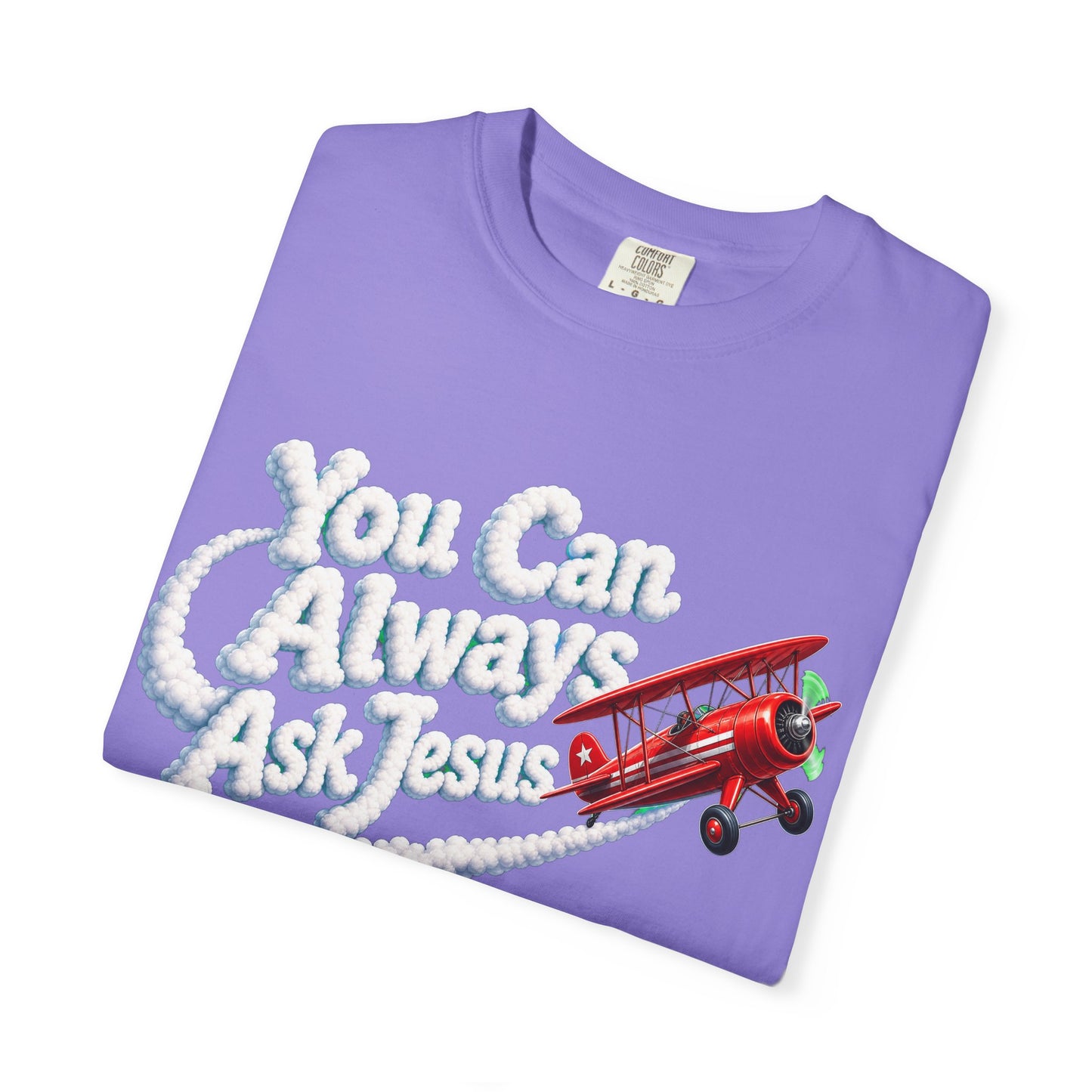 You Can Always Ask Jesus T-Shirt — Retro Biplane Skywriting Christian Tee