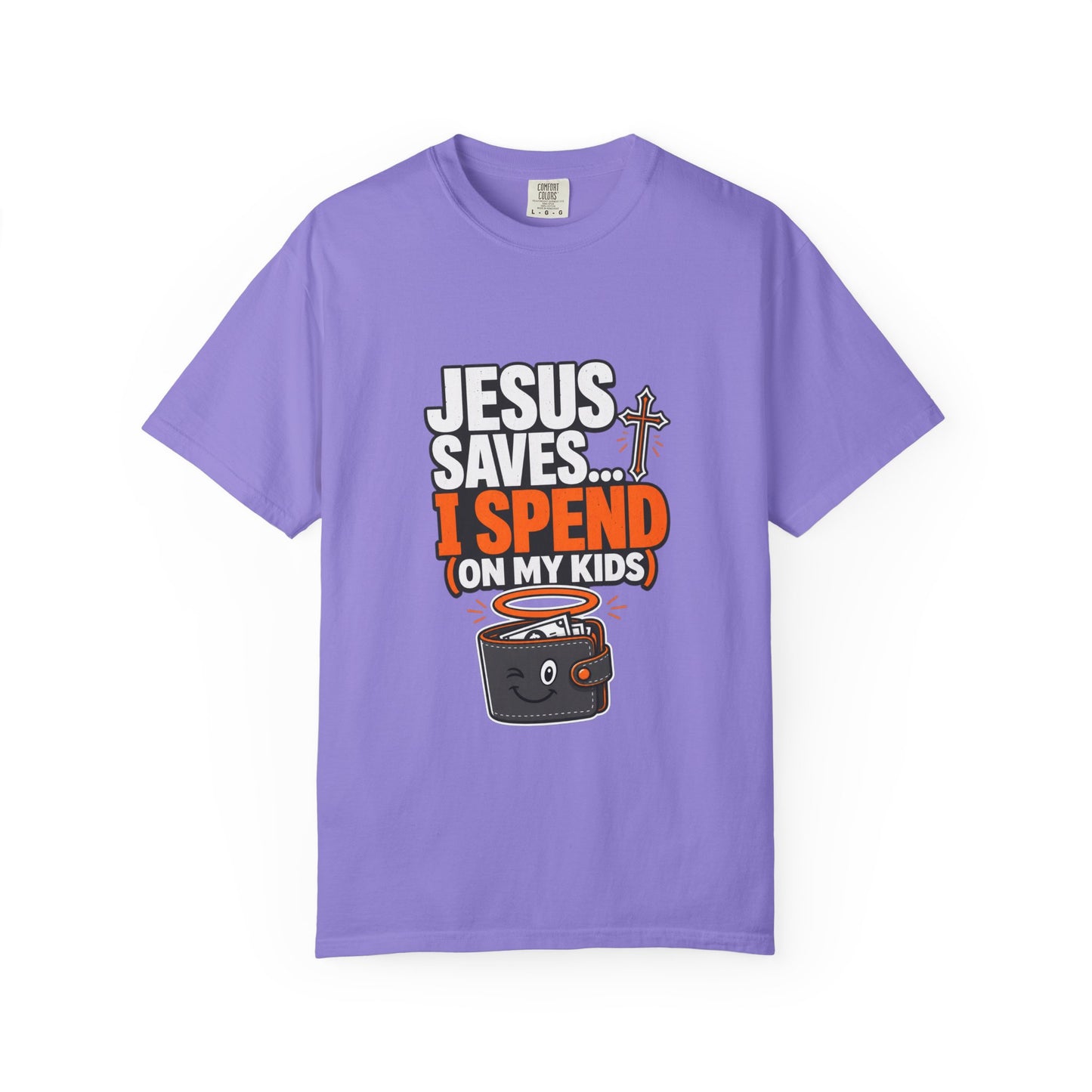 Jesus Saves I Spend On My Kids T-Shirt — Funny Christian Parent Tee