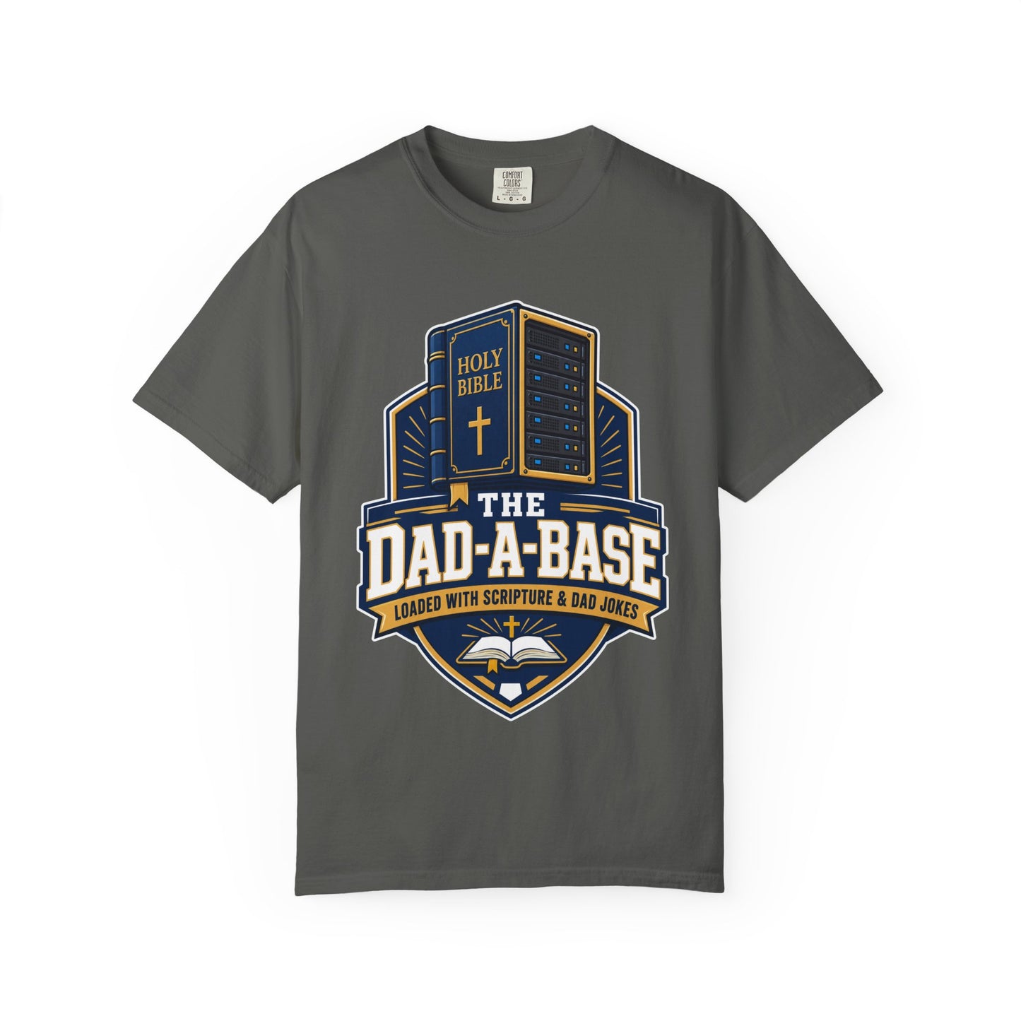 Dad-A-Base Christian T-Shirt — "The Dad-A-Base" Bible & Dad Jokes Design