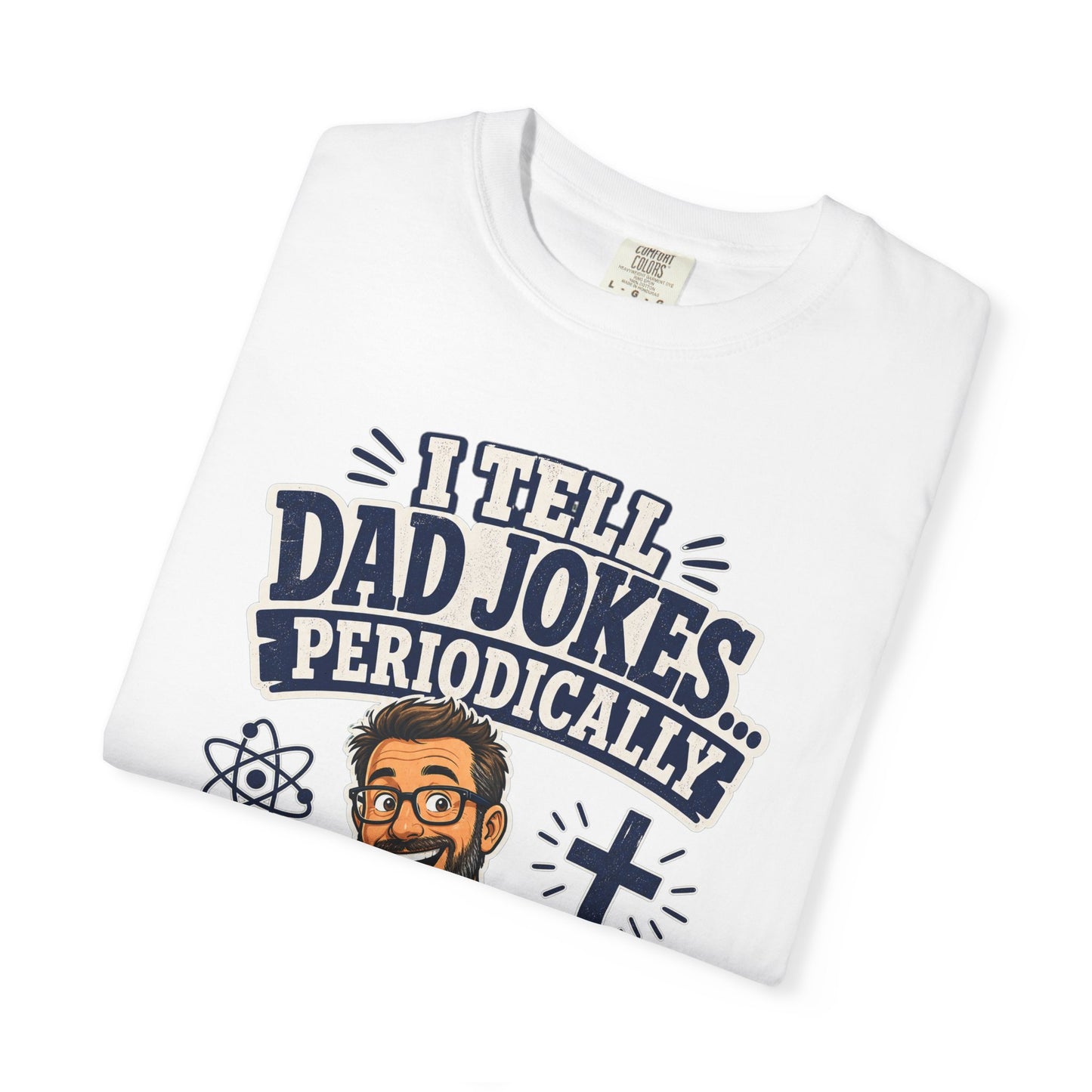 Dad Jokes Periodically T-Shirt — Christian Dad Funny Graphic Tee