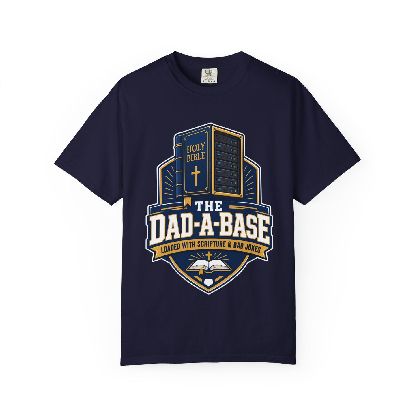 Dad-A-Base Christian T-Shirt — "The Dad-A-Base" Bible & Dad Jokes Design