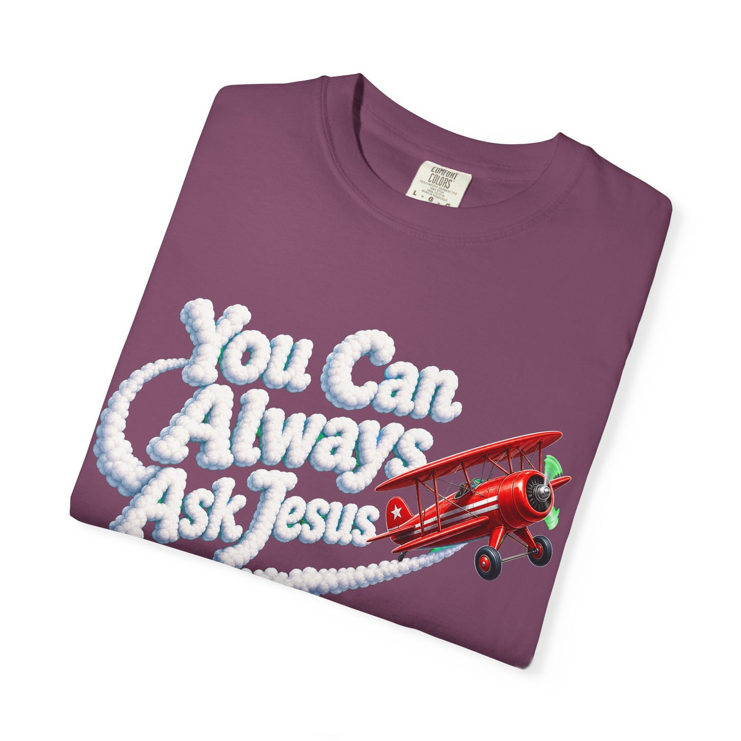 You Can Always Ask Jesus T-Shirt — Retro Biplane Skywriting Christian Tee