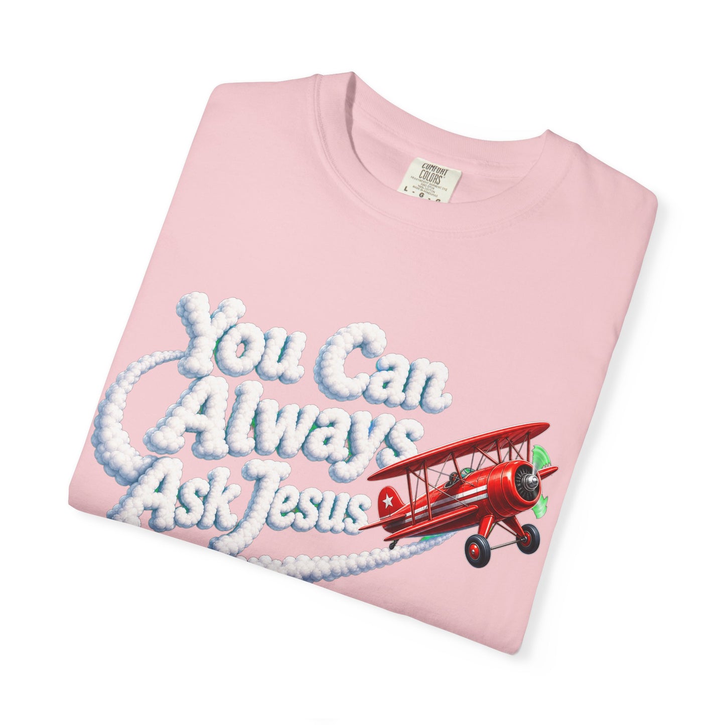 You Can Always Ask Jesus T-Shirt — Retro Biplane Skywriting Christian Tee