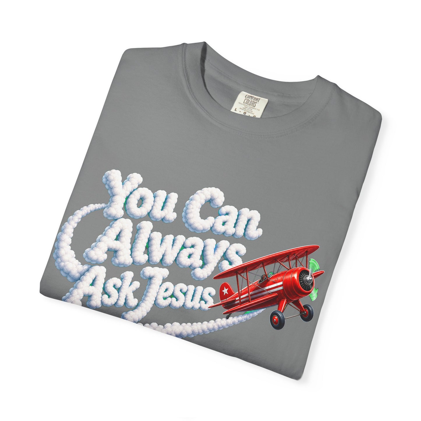 You Can Always Ask Jesus T-Shirt — Retro Biplane Skywriting Christian Tee