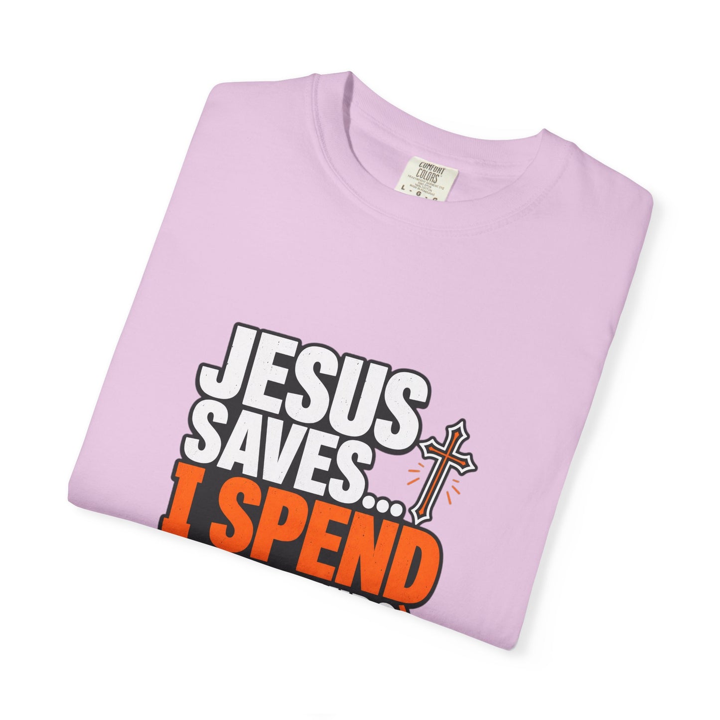 Jesus Saves I Spend On My Kids T-Shirt — Funny Christian Parent Tee