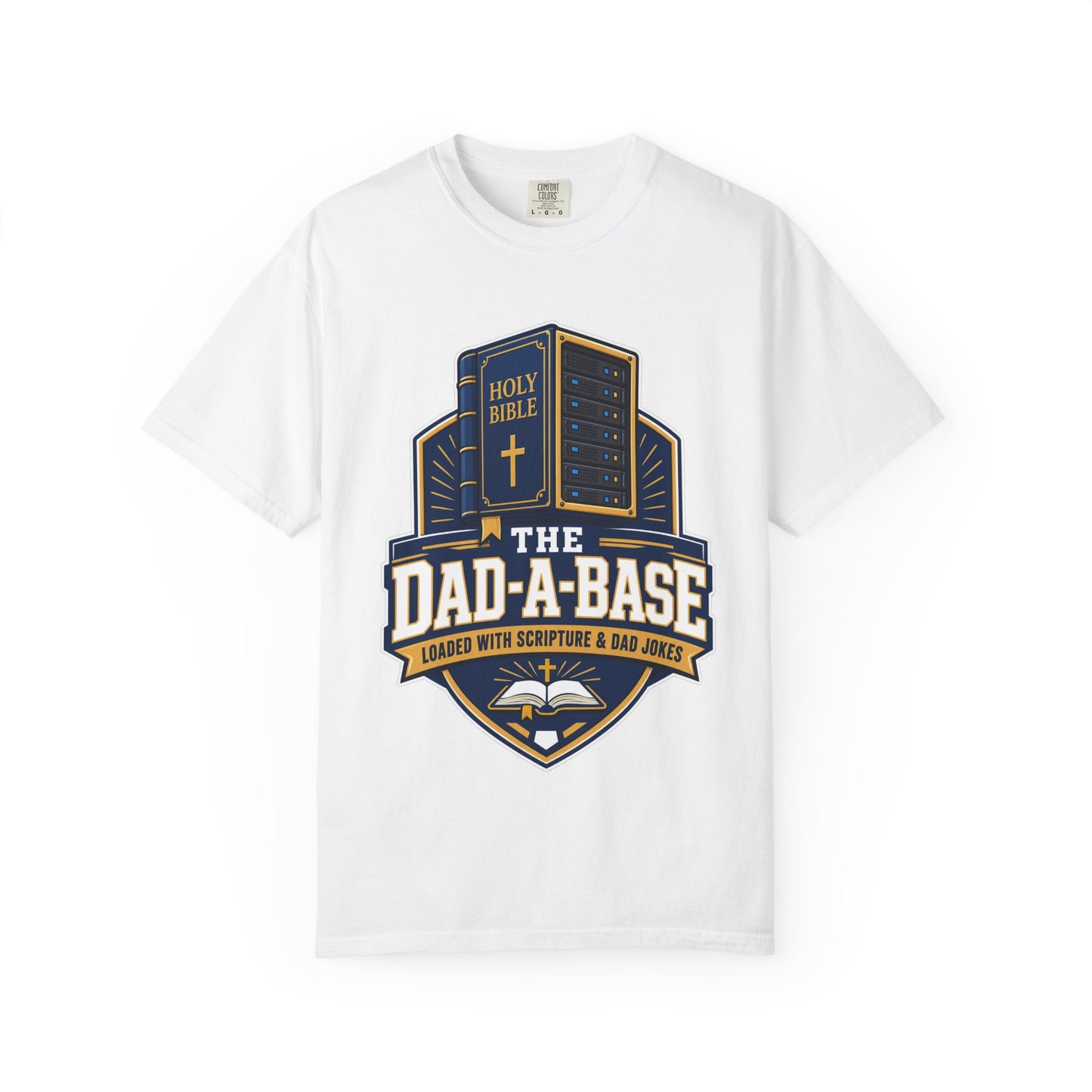 Dad-A-Base Christian T-Shirt — "The Dad-A-Base" Bible & Dad Jokes Design