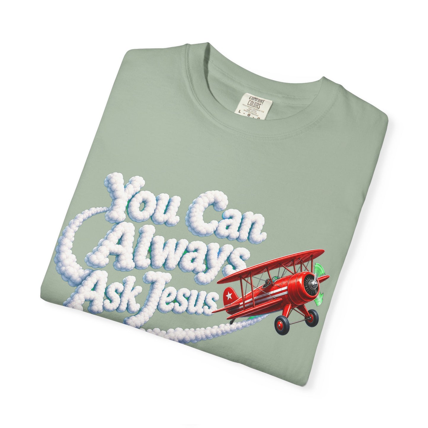 You Can Always Ask Jesus T-Shirt — Retro Biplane Skywriting Christian Tee